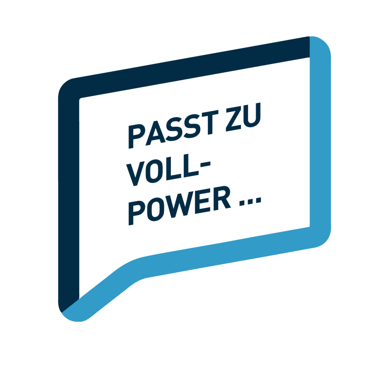 Sprechblase: Passt zu Voll-Power