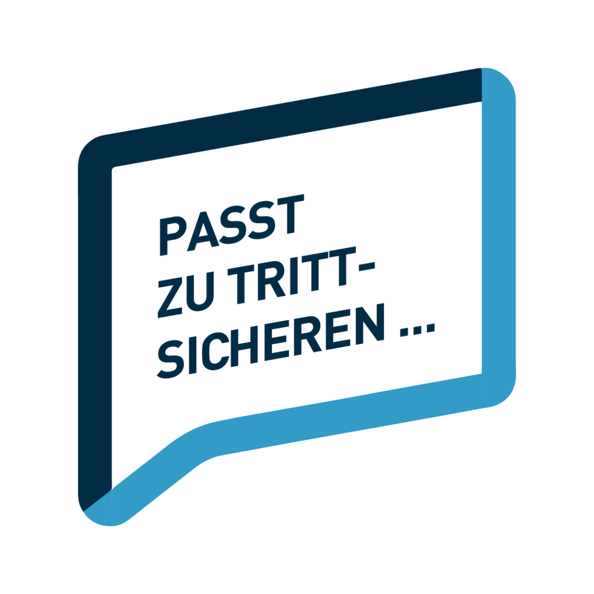 Sprechblase: Passt zu Trittsicheren
